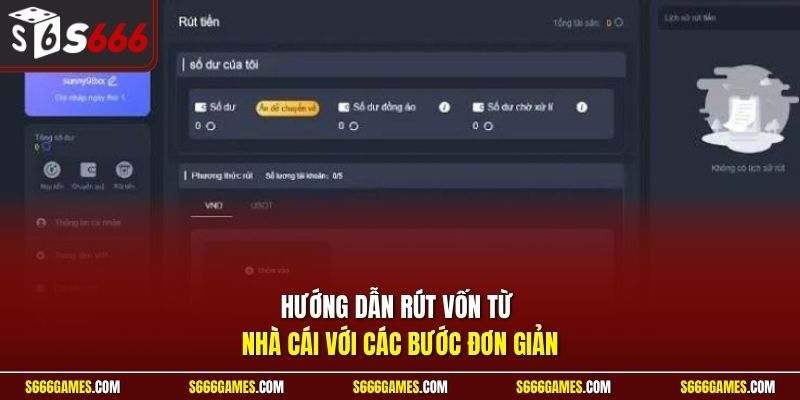 Hướng dẫn rút vốn từ nhà cái với các bước đơn giản