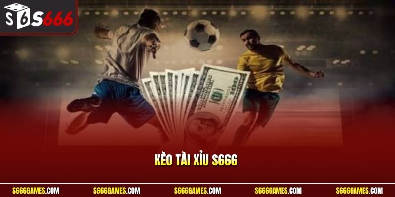 Kèo Tài Xỉu