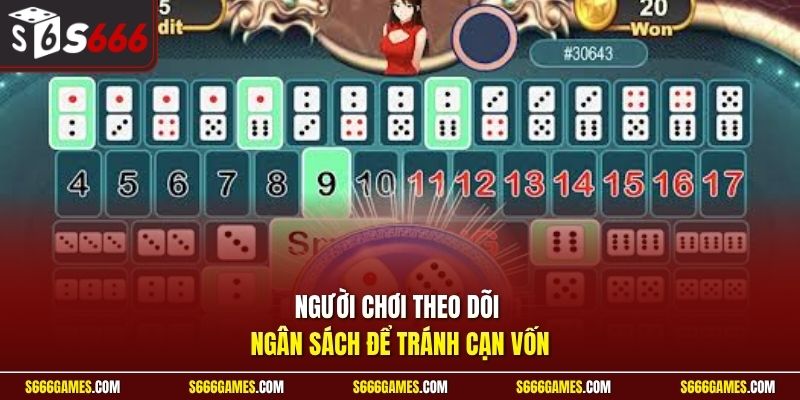 Người chơi theo dõi ngân sách để tránh cạn vốn