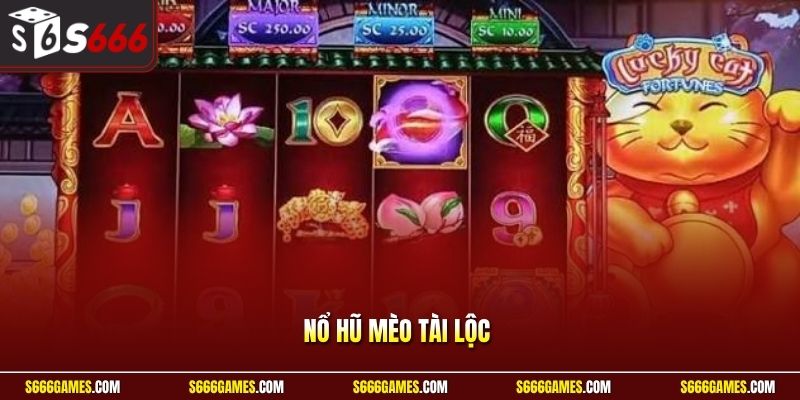Nổ hũ mèo tài lộc